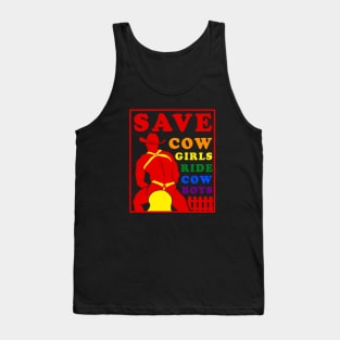 Save Cowgirls Ride Cowboys Funny Gay Cowboy Tank Top